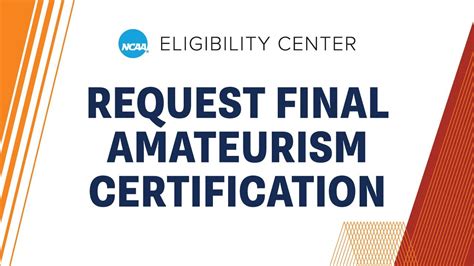 final amateurism|AMATEURISM CERTIFICATION FAQ RESOURCE.